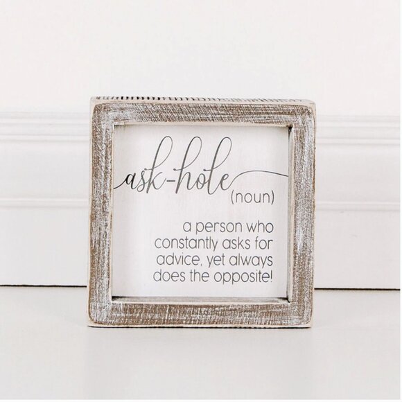 ($8) Ask-Hole Sign - Picture 1 of 2